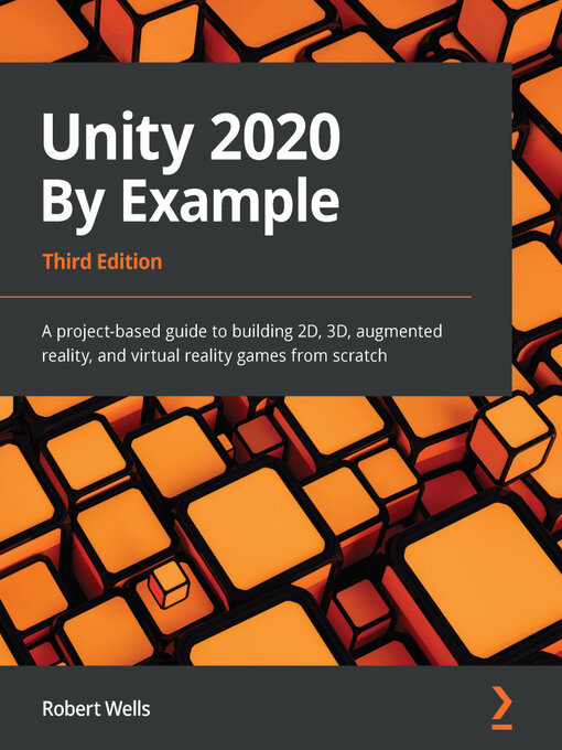 Title details for Unity 2020 by Example by Robert Wells - Available